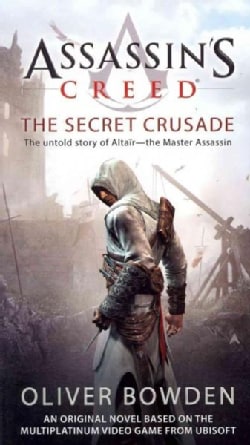 Assassin's Creed: The Secret Crusade (Paperback)