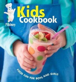 Pillsbury Kids Cookbook: Food Fun For Boys And Girls (Spiral bound)