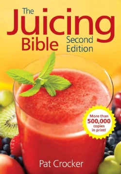 The Juicing Bible (Paperback)