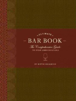 Ultimate Bar Book: The Comprehensive Guide to over 1000 Cocktails (Hardcover)