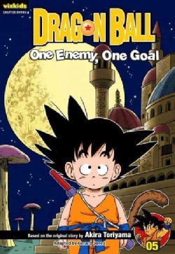Dragon Ball 5: One Enemy, One Goal (Paperback)