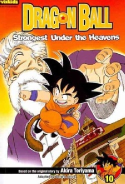 Dragon Ball 10: Strongest Under the Heavens (Paperback)