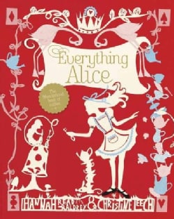 Everything Alice: The Wonderland Book of Makes & Bakes (Paperback)