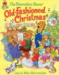 The Berenstain Bears' Old-Fashioned Christmas (Hardcover)