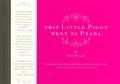 This Little Piggy Went to Prada: Nursery Rhymes for the Blahnik Brigade (Hardcover)