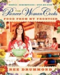 The Pioneer Woman Cooks: Food from My Frontier (Hardcover)