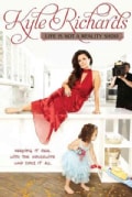 Life Is Not A Reality Show: Keeping It Real With the Housewife Who Does It All (Paperback)
