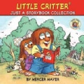 Little Critter Just a Storybook Collection: Bye-Bye, Mom and Dad / Good for Me and You / Just a School Project / ... (Hardcover)