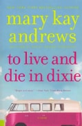 To Live and Die in Dixie (Paperback)