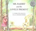 Mr. Rabbit and the Lovely Present (Paperback)
