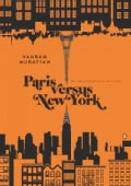 Paris Versus New York: The Complete Series of Two Cities (Hardcover)