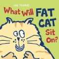 What Will Fat Cat Sit On? (Hardcover)