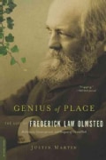 Genius of Place: The Life of Frederick Law Olmsted (Paperback)