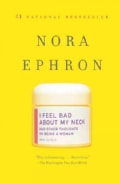 I Feel Bad About My Neck: And Other Thoughts on Being a Woman (Paperback)