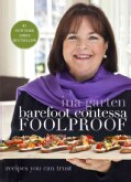 Barefoot Contessa Foolproof: Recipes You Can Trust (Hardcover)