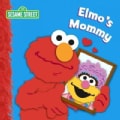 Elmo's Mommy (Board book)