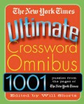The New York Times Ultimate Crossword Omnibus: 1,001 Puzzles from the Pages of the New York Times (Paperback)