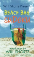 Will Shortz Presents Beach Bag Sudoku: 150 Fast, Fun Puzzles (Paperback)