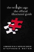 The Twilight Saga: The Official Illustrated Guide (Hardcover)