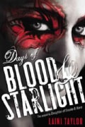 Days of Blood & Starlight (Hardcover)