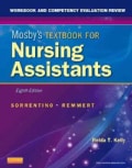 Mosby's Textbook for Nursing Assistants: Workbook and Competency Evaluation Review (Paperback)