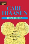 Team Rodent: How Disney Devours the World (Paperback)