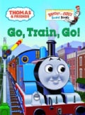 Go, Train, Go! (Board book)