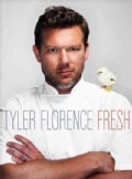 Tyler Florence Fresh (Hardcover)