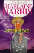 After Dead: What Came Next in the World of Sookie Stackhouse (Hardcover)