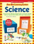 Science: 30 Instant Centers With Reproducible Templates and Activities That Help Kids Learn Important Science Ski... (Paperback)
