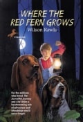 Where the Red Fern Grows: The Story of Two Dogs and a Boy (Paperback)