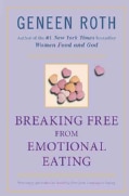 Breaking Free from Emotional Eating (Paperback)
