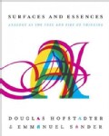 Surfaces and Essences: Analogy As the Fuel and Fire of Thinking (Hardcover)