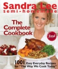 Sandra Lee Semi-Homemade The Complete Cookbook (Spiral bound)