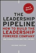 The Leadership Pipeline: How to Build the Leadership Powered Company (Hardcover)