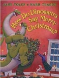 How Do Dinosaurs Say Merry Christmas? (Hardcover)