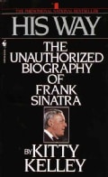 His Way: The Unauthorized Biography of Frank Sinatra (Paperback)