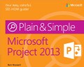 Microsoft Project 2013 Plain & Simple (Paperback)