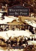 Wrightwood & Big Pines (Paperback)