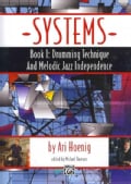 Systems: Drumming Technique and Melodic Jazz Independence (Paperback)
