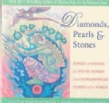 Diamonds, Pearls & Stones: Jewels of Wisdom for Young Women from Extraordinary Women of the World (Paperback)