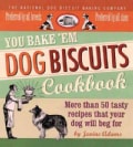 You Bake 'em Dog Biscuits Cookbook (Paperback)