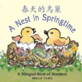 A Nest in Springtime: A Bilingual Book of Numbers (Board book)