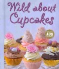 Wild About Cupcakes (Spiral bound)