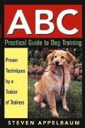 ABC: Practical Guide to Dog Training (Paperback)