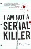 I Am Not a Serial Killer (Paperback)