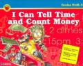 I Can Tell Time And Count Money: Grades PreK-2 (Paperback)