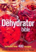 The Dehydrator Bible (Paperback)