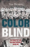 Color Blind: The Forgotten Team That Broke Baseball's Color Line (Hardcover)