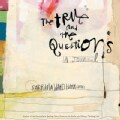 The True And the Questions: A Journal (Paperback)
